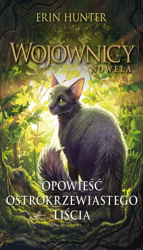 Opowieść ostrokrzewiastego liścia. Wojownicy. Nowela