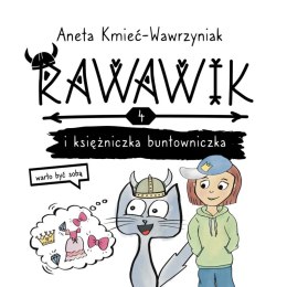 Rawawik i księżniczka buntowniczka. Rawawik. Tom 4