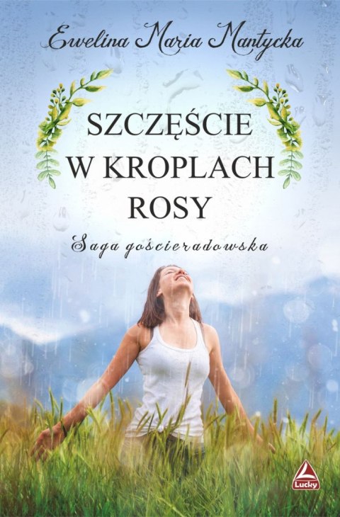 Szczęście w kroplach rosy