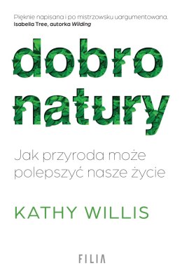 Dobro natury. Jak przyroda może polepszyć nasze życie