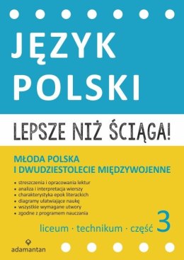 Język polski młoda Polska i dwudziestolecie międzywojenne liceum i technikum część 3 lepsze niż ściąga wyd. 3