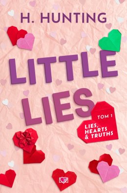 Little Lies. Lies, Hearts & Truths. Tom 1