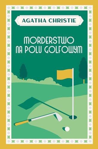 Morderstwo na polu golfowym wyd. 2023