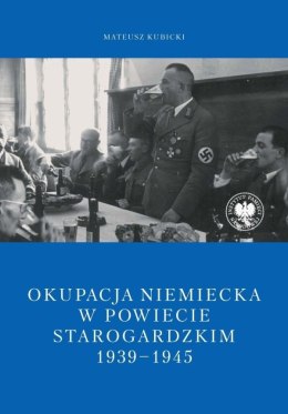 Okupacja niemiecka w powiecie starogardzkim w latach 1939-1945