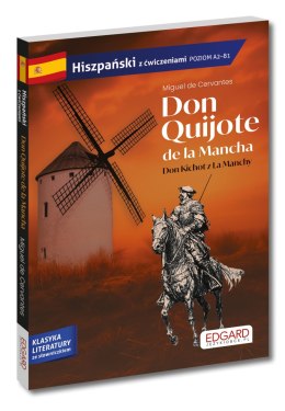 Hiszpański. Don Quijote de la Mancha. Don Kichot z La Manchy. Adaptacja z ćwiczeniami. Hiszpański z ćwiczeniami