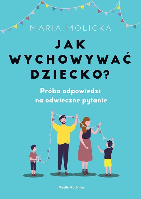 Jak wychowywać dziecko?