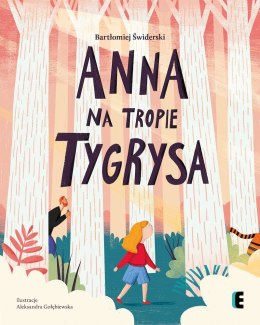 Anna na tropie tygrysa