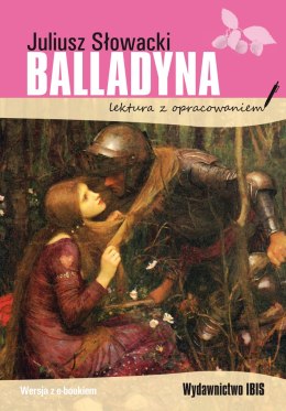 Balladyna. Lektura z opracowaniem