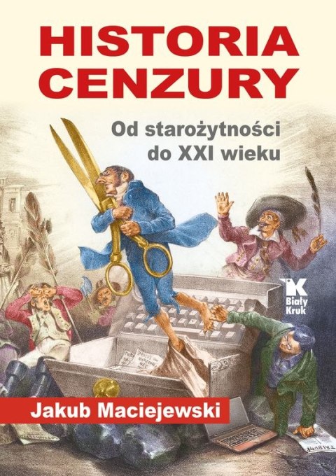 Historia cenzury. Od starożytności do XXI wieku