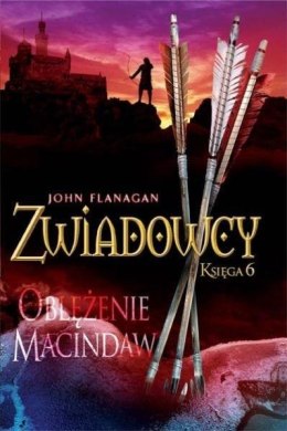 Oblężenie Macindaw. Zwiadowcy. Księga 6 wyd. 2021