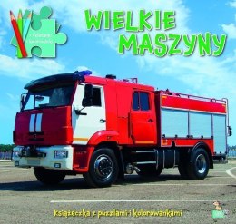 Wielkie maszyny. Książeczki z puzzlami i kolorowankami