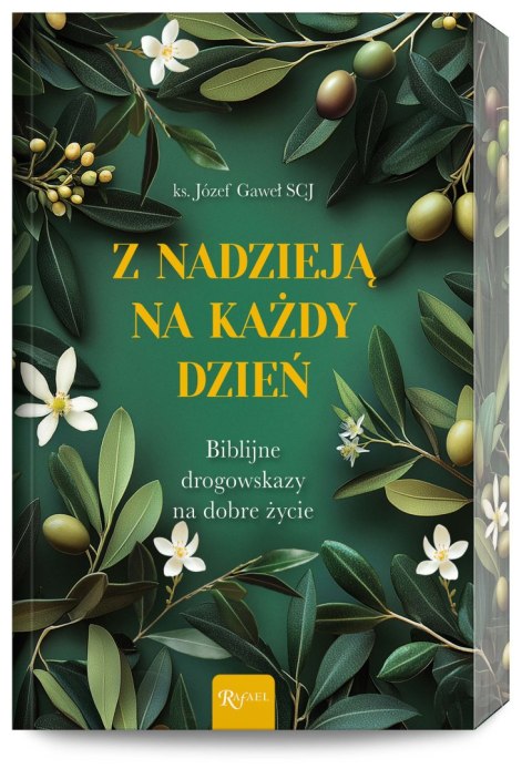 Z nadzieją na każdy dzień. Biblijne drogowskazy na dobre życie (ilustrowane brzegi)