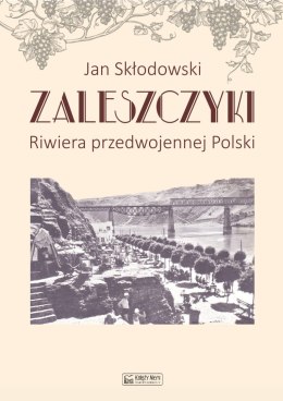 Zaleszczyki, riwiera przedwojennej Polski