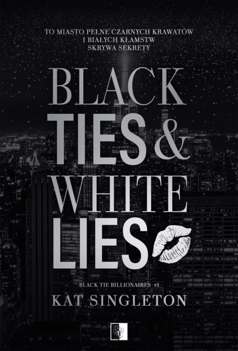 Black Ties & White Lies. Black Tie Billionaires. Tom 1