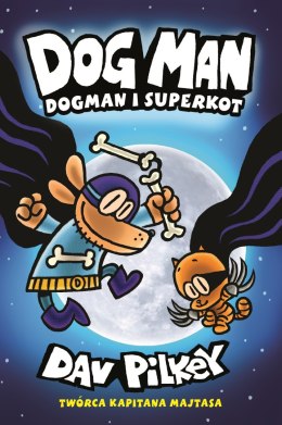 Dogman i Superkot. Dogman. Tom 4