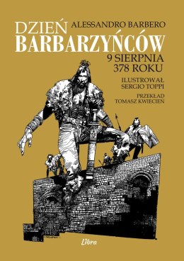 Dzień barbarzyńców. 9 sierpnia 378 roku