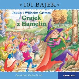 Grajek z Hamelin. 101 bajek