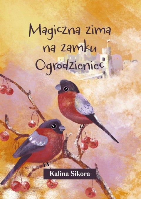 Magiczna zima na zamku Ogrodzieniec