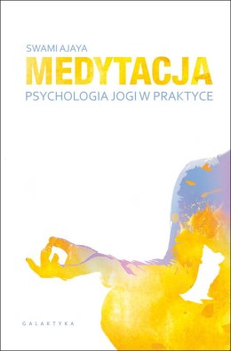 Medytacja psychologia jogi w praktyce