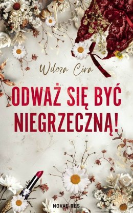 Odważ się być NIEgrzeczną