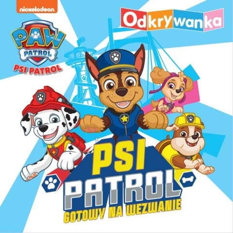 Psi Patrol gotowy na wezwanie. Odkrywanka. Psi Patrol