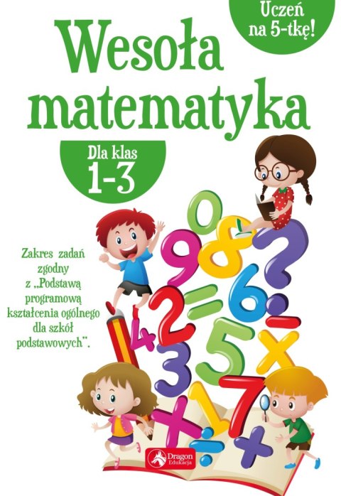 Wesoła matematyka dla klas 1-3