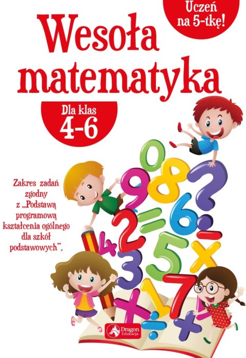 Wesoła matematyka dla klas 4-6