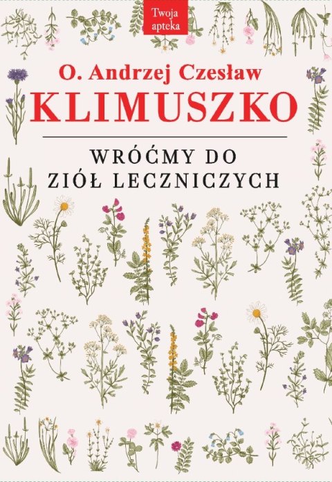 Wróćmy do ziół leczniczych wyd. 5