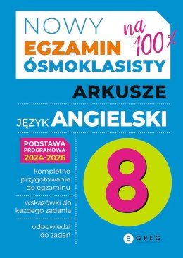 Język angielski. Nowy Egzamin ósmoklasisty. Arkusze 2024-2026