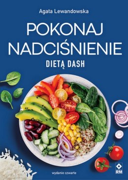 Pokonaj nadciśnienie dietą dash wyd. 2025