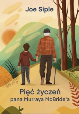 Pięć życzeń pana Murraya McBride'a