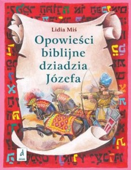 Opowieści biblijne dziadzia józefa Tom 2