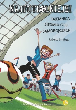 Tajemnica siedmiu goli samobójczych najfutbolniejsi wyd. 3