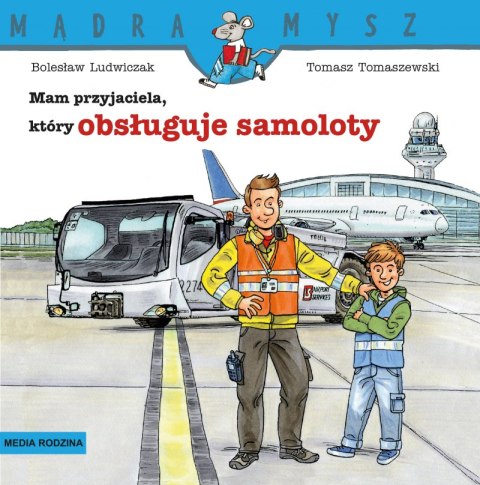 Mam przyjaciela który obsługuje samoloty Mądra Mysz