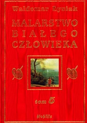 Malarstwo białego człowieka Tom 5