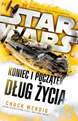 Dług życia Star Wars koniec i początek Tom 2