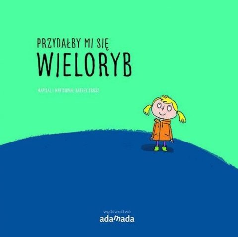 Przydałby mi się wieloryb