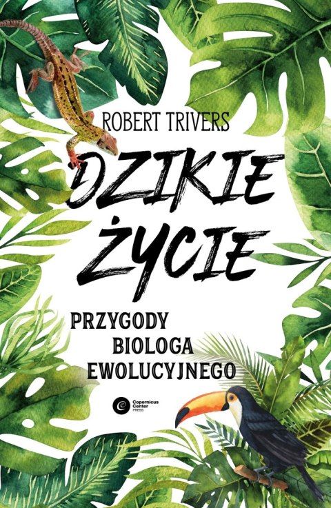 Dzikie życie przygody biologa ewolucyjnego