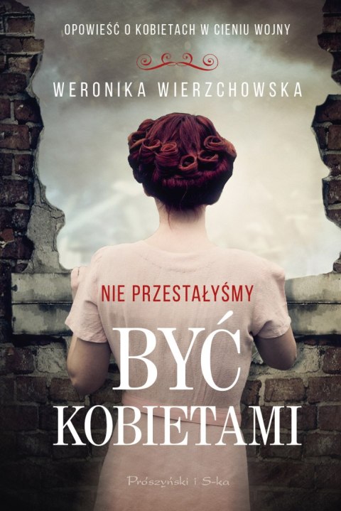 Nie przestałyśmy być kobietami