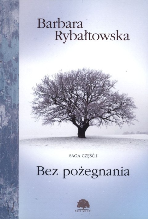 Bez pożegnania saga część 1 wyd. 5