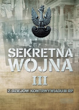 Sekretna wojna z dziejów kontrwywiadu III RP